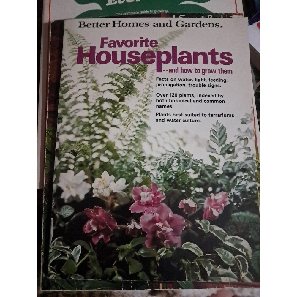 Better Homes & Gardens Favorite Houseplants And How to Grow Them Over 120 Plants